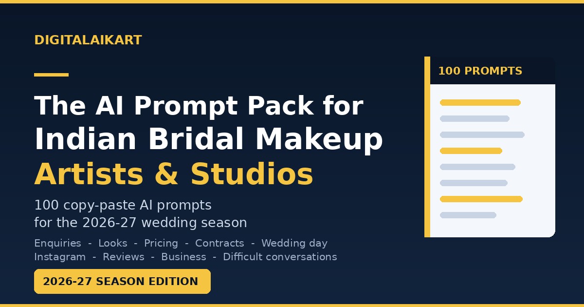 The AI Prompt Pack for Indian Bridal Makeup Artists & Makeup Studios — 2026-27 Season Edition