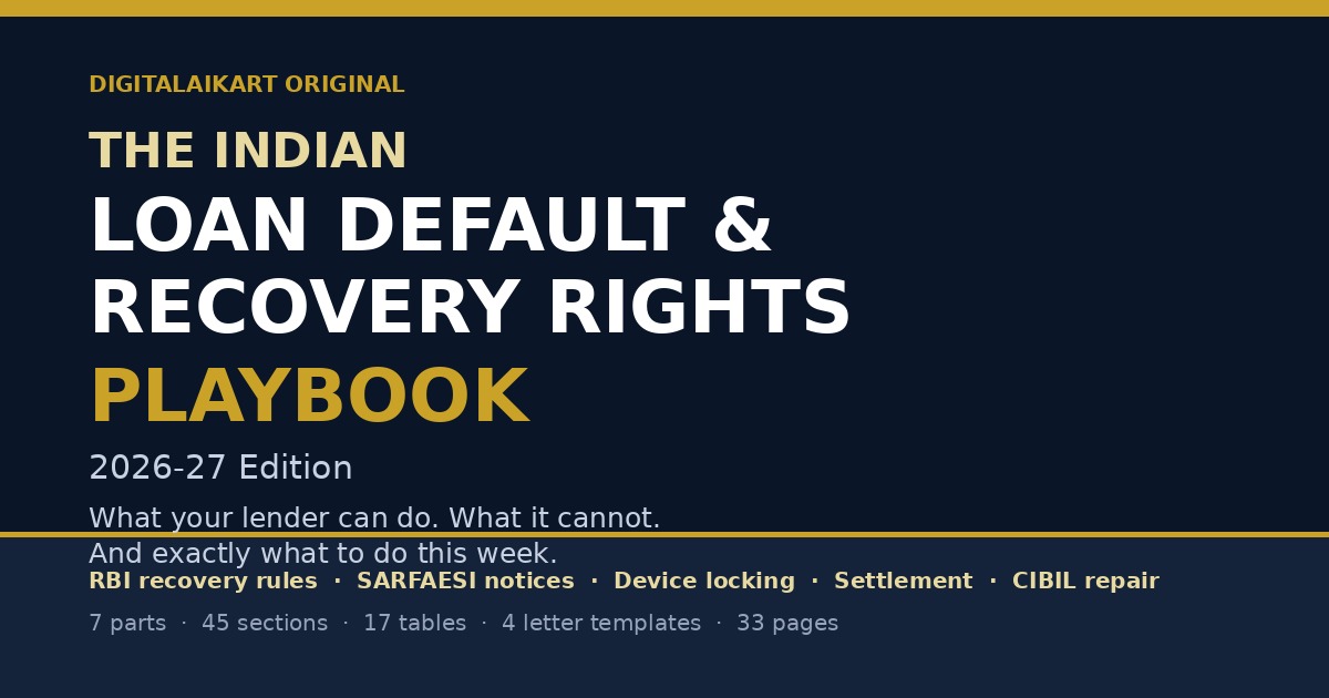The Indian Loan Default & Recovery Rights Playbook 2026-27 - Digital Edition